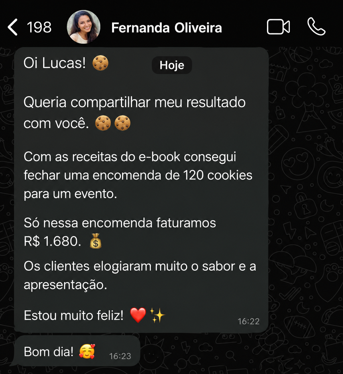 Depoimento Fernanda Oliveira - fechou encomenda de 120 cookies para evento, faturou R$ 1.680